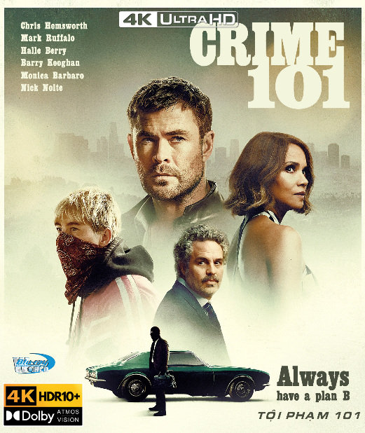 4KUHD-1103.Crime 101  TỘI PHẠM 101  4K66G  (TRUE- HD 7.1 DOLBY ATMOS - DOLBY VISION) USA